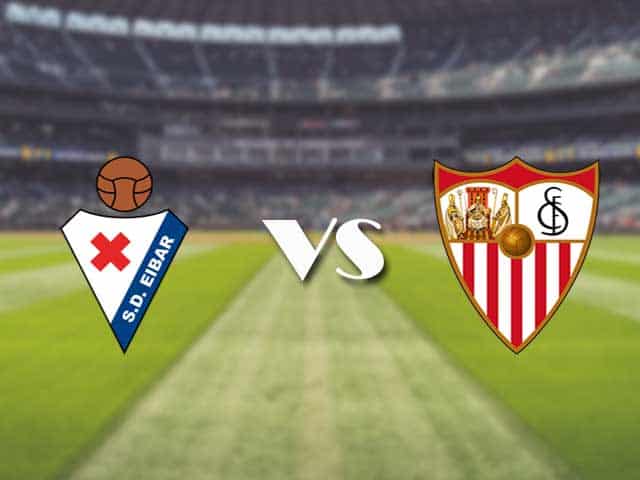 Soi kèo nhà cái trận Eibar vs Sevilla, 30/1/2021 Soi kèo nhà cái trận Eibar vs Sevilla, 30/1/2021