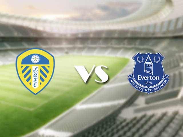 Soi kèo nhà cái trận Leeds Utd vs Everton, 04/2/2021 Soi kèo nhà cái trận Leeds Utd vs Everton, 04/2/2021