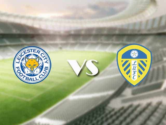 Soi kèo nhà cái trận Leicester vs Leeds Utd, 31/1/2021 Soi kèo nhà cái trận Leicester vs Leeds Utd, 31/1/2021