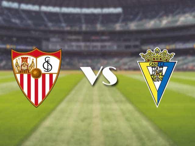 Soi kèo nhà cái trận Sevilla vs Cadiz CF, 23/01/2021 Soi kèo nhà cái trận Sevilla vs Cadiz CF, 23/01/2021