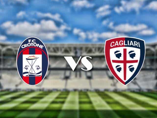 Soi kèo nhà cái trận Crotone vs Cagliari, 28/2/2021 Soi kèo nhà cái trận Crotone vs Cagliari, 28/2/2021