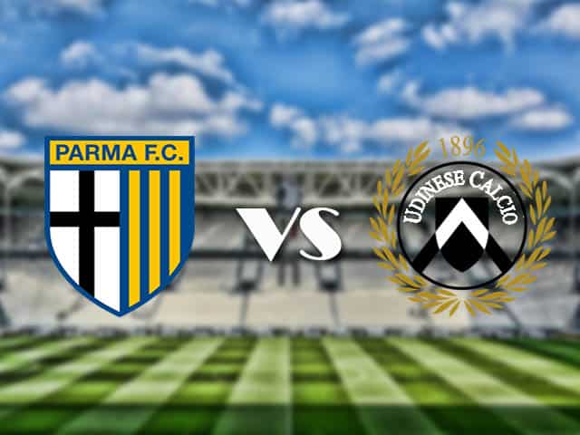 Soi kèo nhà cái trận Parma vs Udinese, 21/2/2021 Soi kèo nhà cái trận Parma vs Udinese, 21/2/2021