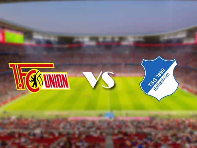 Soi kèo nhà cái trận Union Berlin vs Hoffenheim, 28/2/2021 Soi kèo nhà cái trận Union Berlin vs Hoffenheim, 28/2/2021