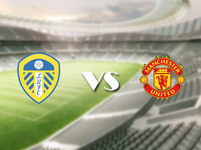 Soi kèo nhà cái trận Leeds vs Manchester United, 25/4/2021 Soi kèo nhà cái trận Leeds vs Manchester United, 25/4/2021