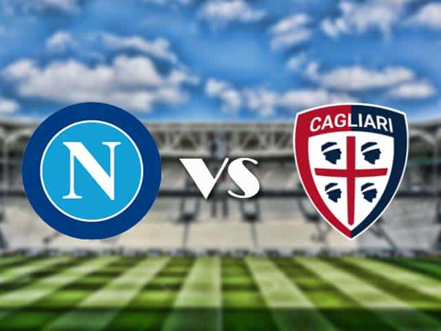 Soi kèo nhà cái trận Napoli vs Cagliari, 2/5/2021 Soi kèo nhà cái trận Napoli vs Cagliari, 2/5/2021