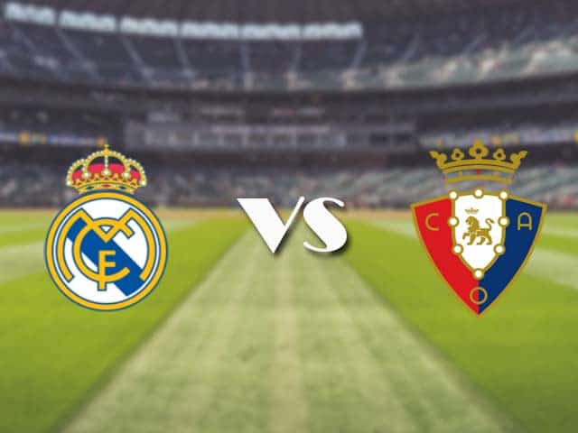 Soi kèo nhà cái trận Real Madrid vs Osasuna, 2/5/2021 Soi kèo nhà cái trận Real Madrid vs Osasuna, 2/5/2021