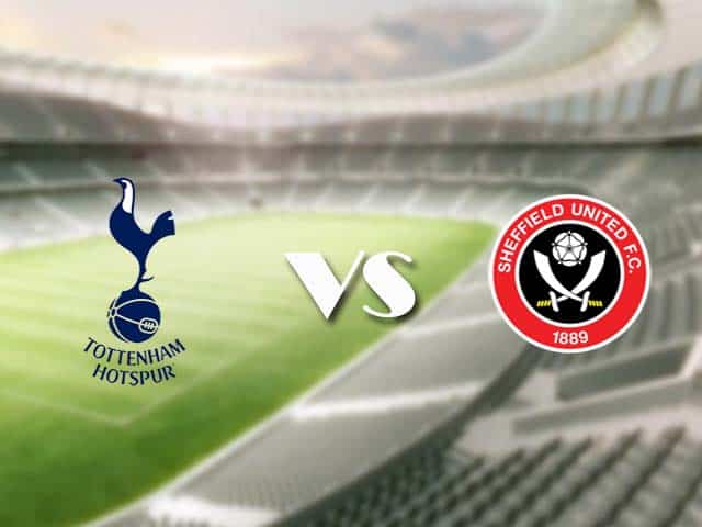 Soi kèo nhà cái trận Tottenham vs Sheffield United, 3/5/2021 Soi kèo nhà cái trận Tottenham vs Sheffield United, 3/5/2021