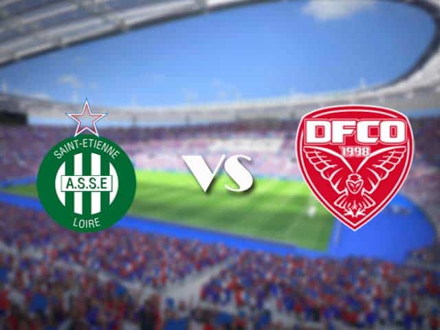 Soi kèo nhà cái trận St Etienne vs Dijon, 24/05/2021 Soi kèo nhà cái trận St Etienne vs Dijon, 24/05/2021