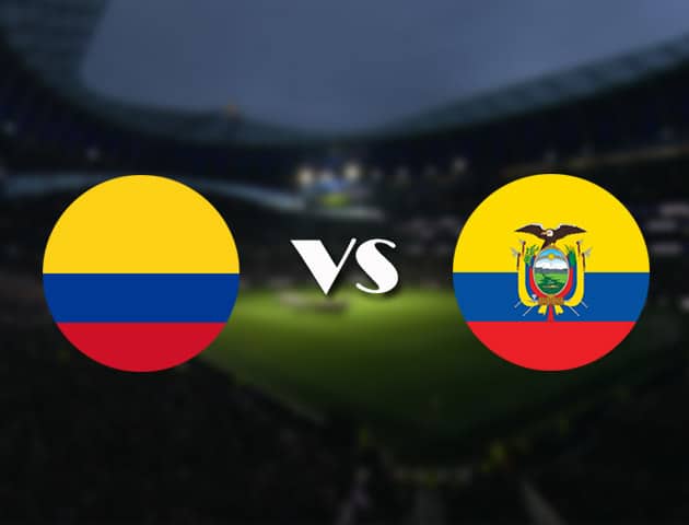 Soi kèo nhà cái trận Paraguay vs Bolivia, 14/06/2021 Soi kèo nhà cái trận Colombia vs Ecuador, 15/06/2021