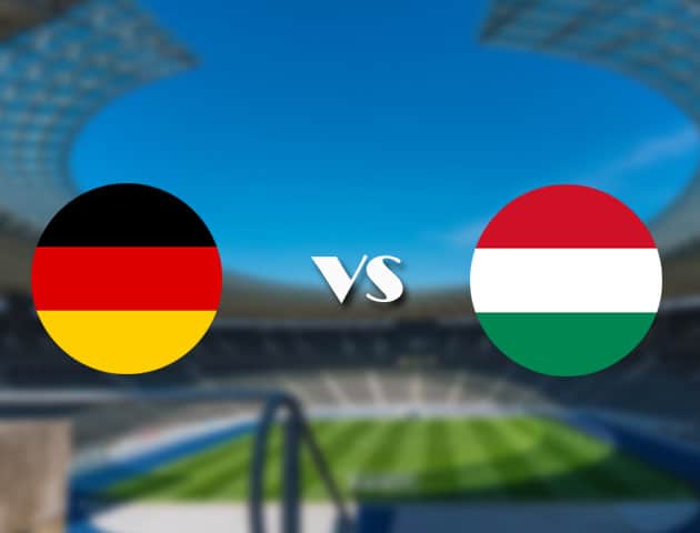 Soi kèo nhà cái trận Đức vs Hungary, 24/06/2021 Soi kèo nhà cái trận Đức vs Hungary, 24/06/2021
