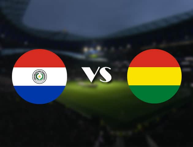 Soi kèo nhà cái trận Paraguay vs Bolivia, 14/06/2021