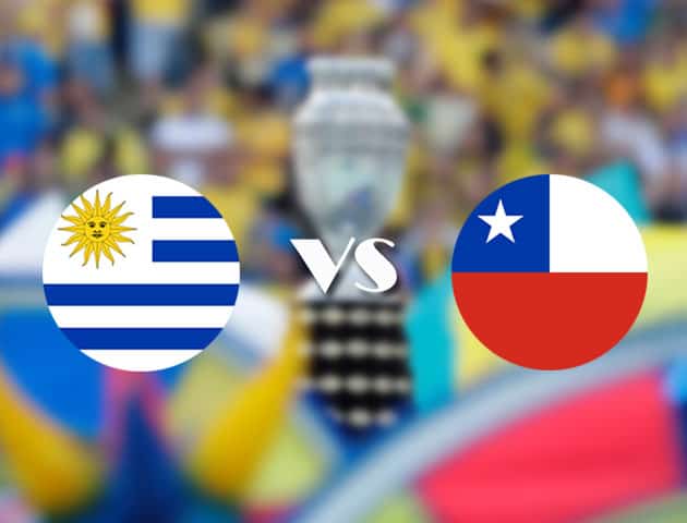 Soi kèo nhà cái trận Uruguay vs Chile, 22/06/2021 Soi kèo nhà cái trận Uruguay vs Chile, 22/06/2021