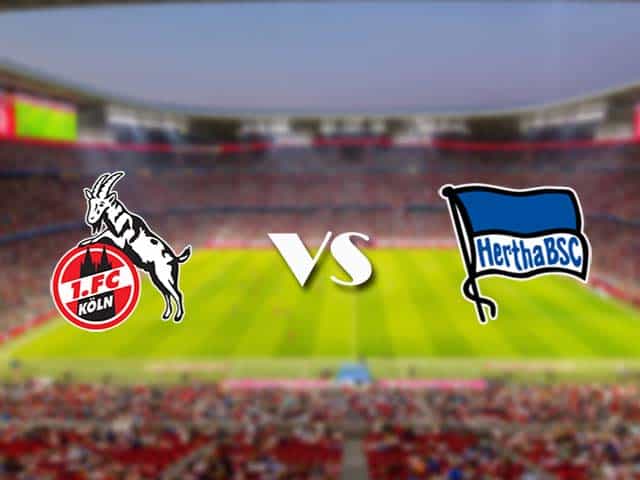 Soi kèo nhà cái trận FC Koln vs Hertha Berlin, 15/8/2021 Soi kèo nhà cái trận FC Koln vs Hertha Berlin, 15/8/2021