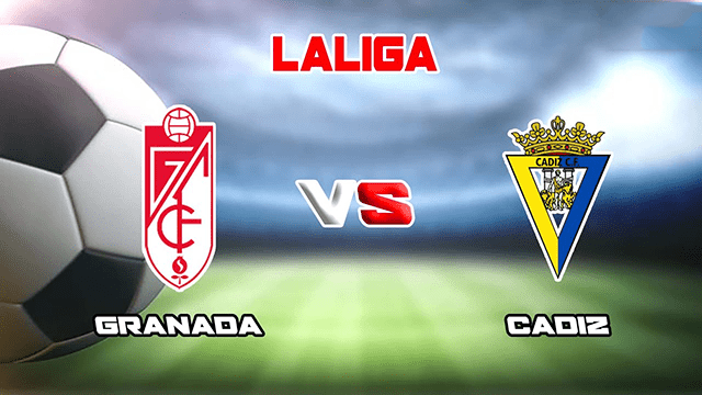 Soi kèo bóng đá SBO Granada vs Cadiz ngày 1/3/2022 – Vòng 26 La Liga Soi keo bong da Granada vs Cadiz ngay 1/3/2022 – Vong 26 La Liga