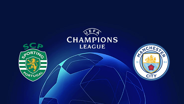 Soi kèo bóng đá SBO Sporting vs Man City ngày 16/2/2022 – Champions League Soi keo bong da Sporting vs Man City ngay 16/2/2022 – Champions League