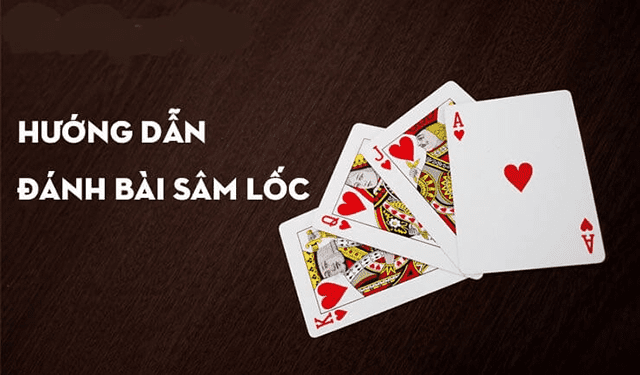 Hướng dẫn cách chơi game bài Sâm đơn giản Huong dan cach choi game bai Sam don gian