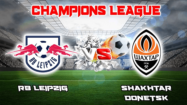 Soi kèo bóng đá SBO Leipzig và Shakhtar Donetsk ngày 07/09/2022 - Champion League Soi keo bong da Leipzig va Shakhtar Donetsk ngay 07/09/2022 - Champion League