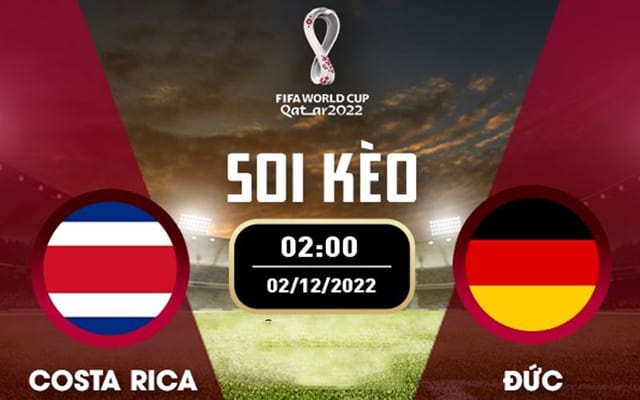 Soi kèo bóng đá SBO Costa Rica vs Đức ngày 02/12/2022 – Vòng bảng World Cup 2022