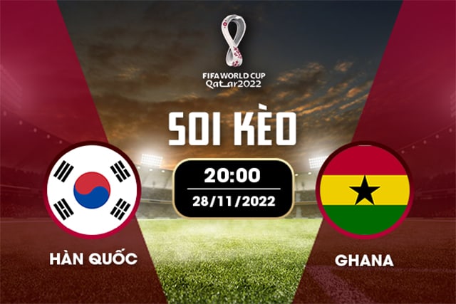 Soi kèo bóng đá SBO Hàn Quốc vs Ghana ngày 28/11/2022 – Vòng bảng World Cup 2022 Soi keo bong da SBO Han Quoc vs Ghana ngay 28/11/2022 – Vong bang World Cup 2022