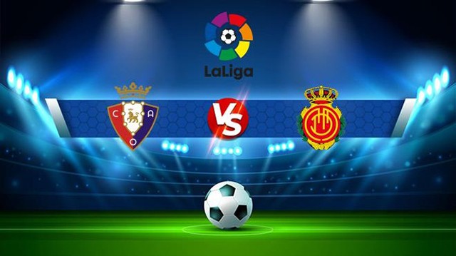 Soi kèo bóng đá SBO Osasuna vs Mallorca ngày 15/01/2023 - Vòng 17 La Liga Soi keo bong da SBO Osasuna vs Mallorca ngay 15/01/2023 - Vong 17 La Liga