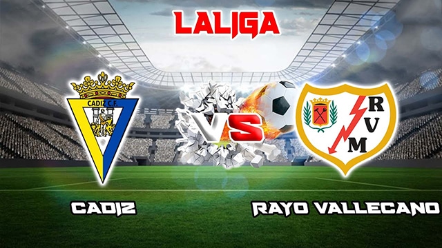 Soi kèo bóng đá SBO Cadiz vs Rayo Vallecano ngày 25/02/2023 – Vòng 23 La Liga Soi keo bong da SBO Cadiz vs Rayo Vallecano ngay 25/02/2023 – Vong 23 La Liga