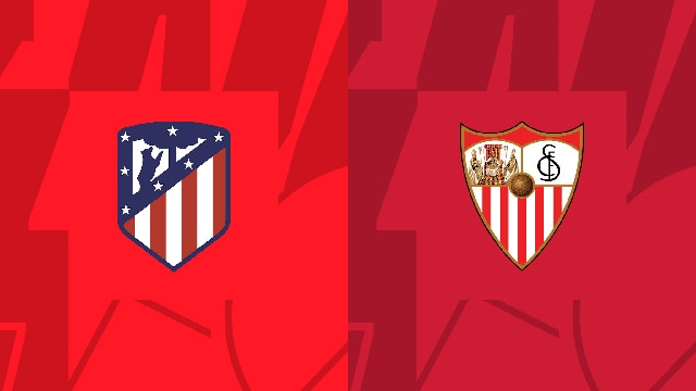 Soi kèo bóng đá SBO Atletico Madrid vs Sevilla ngày 04/09/2023 – Vòng 4 La Liga Soi keo bong da SBO Atletico Madrid vs Sevilla ngay 04/09/2023 – Vong 4 La Liga