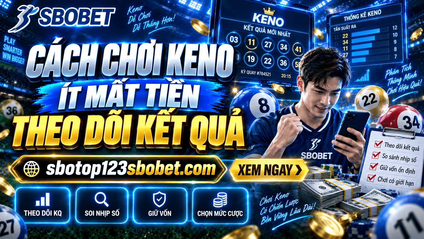 Cach choi Keno it mat tien bang cach theo doi ket qua
