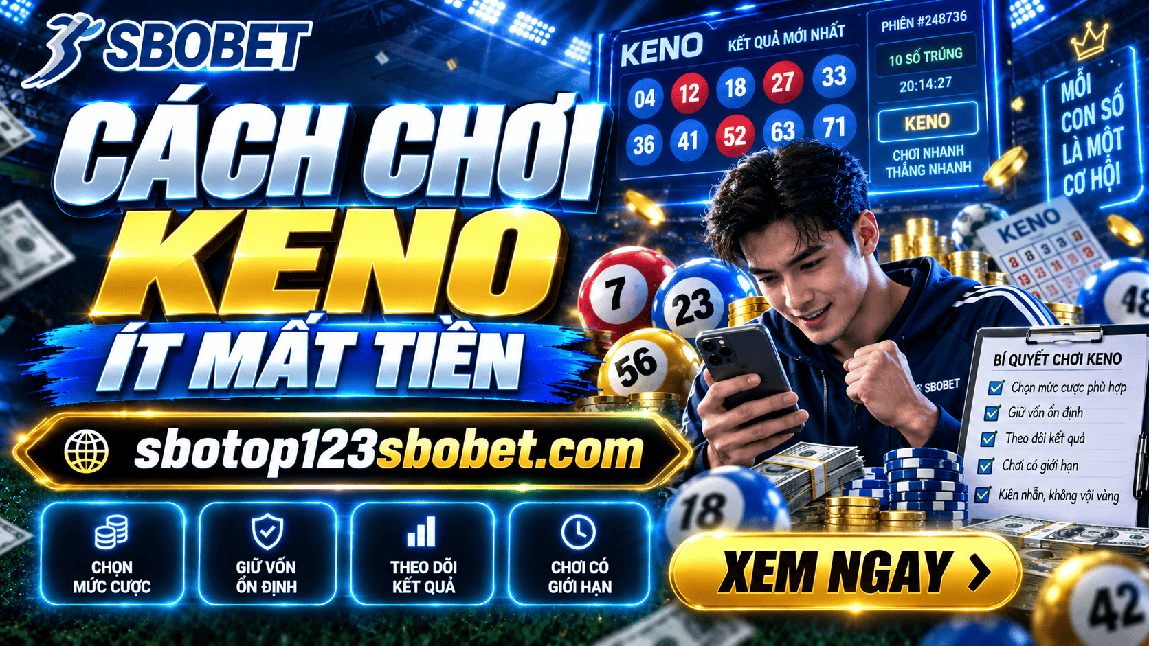 Bật mí cách chơi Keno ít mất tiền mà nhiều người chưa biết