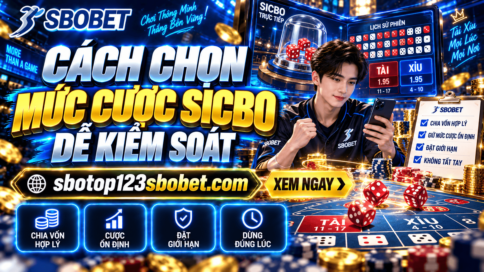 Cách chọn mức cược SicBo dễ kiểm soát, hạn chế xuống vốn nhanh