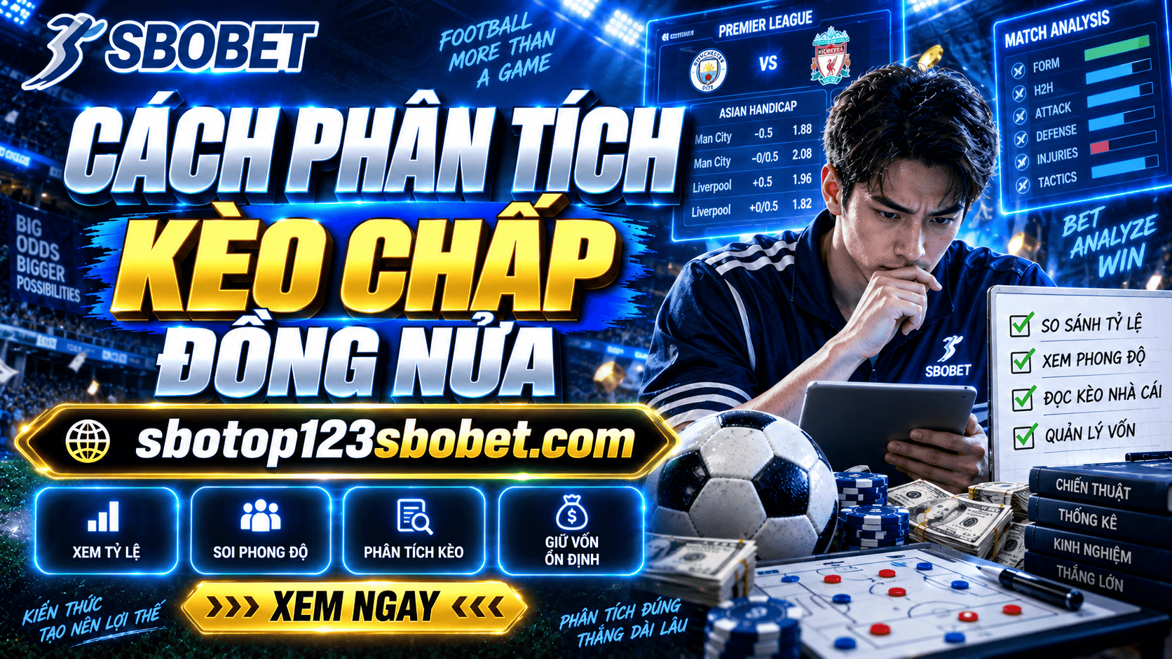 Cách phân tích kèo chấp đồng nửa và kinh nghiệm đặt cược dễ thắng