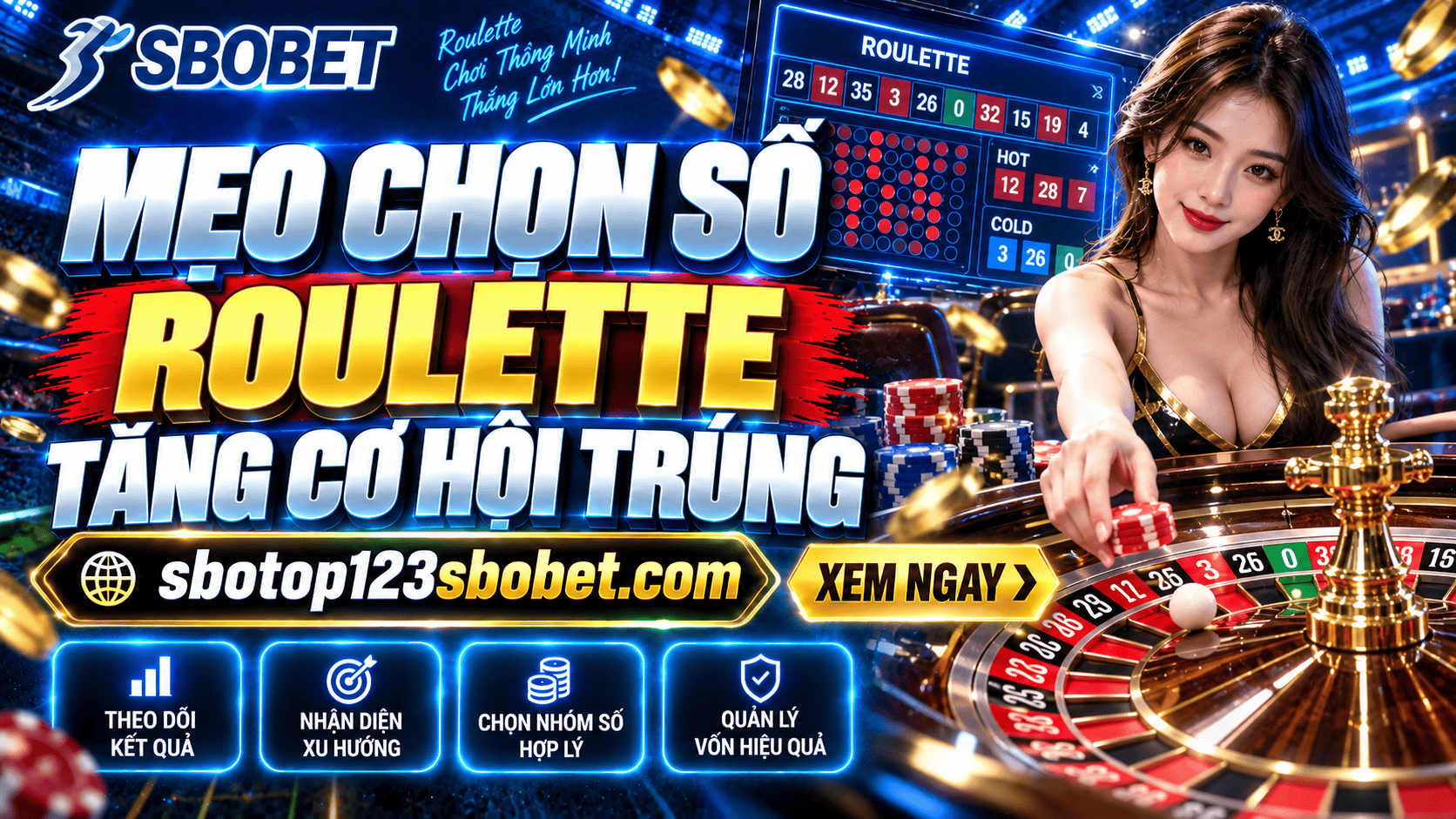 Mẹo chọn số Roulette tăng cơ hội trúng dễ áp dụng khi chơi