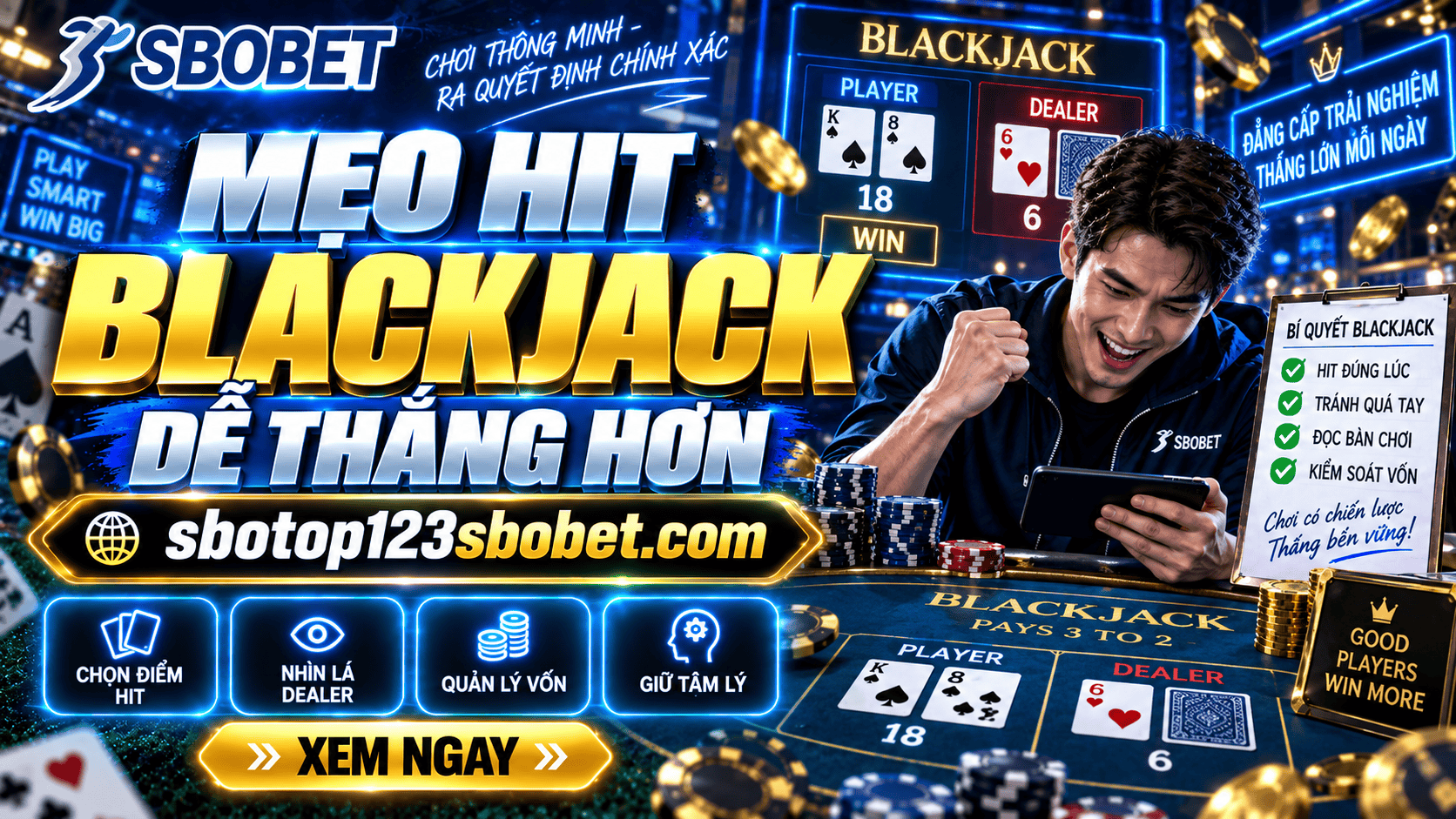 Mẹo Hit Blackjack dễ thắng hơn và hạn chế nguy cơ quá 21 điểm